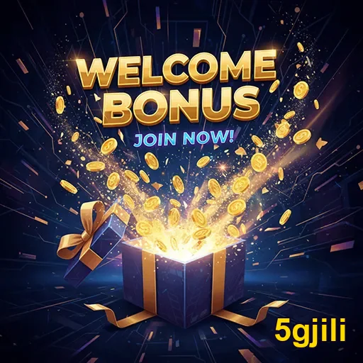 5gjili welcome bonus gift 7